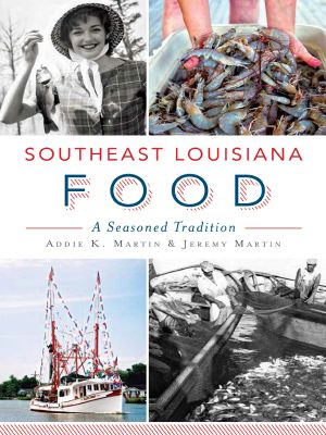 [American Palate 01] • Southeast Louisiana Food